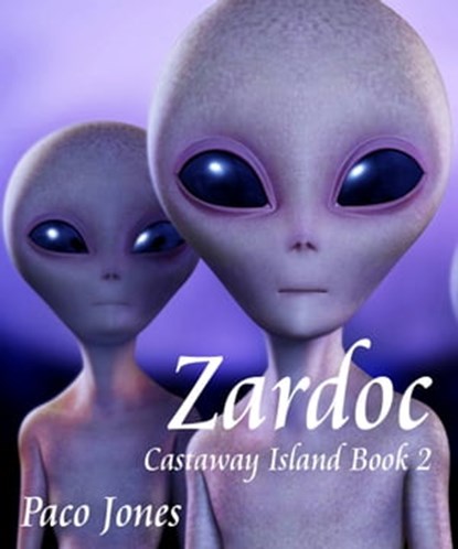 Zardoc: Castaway Island Book 2, Paco Jones - Ebook - 9781310275036