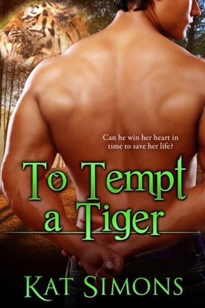 To Tempt A Tiger, Kat Simons - Ebook - 9781310284687