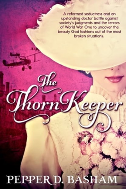 The Thorn Keeper, Pepper D. Basham - Ebook - 9781310307270