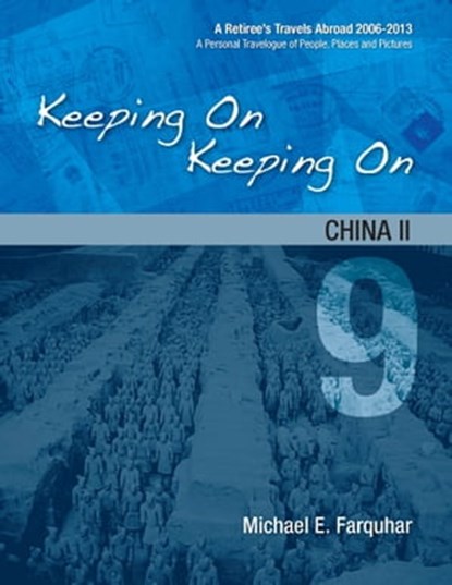 Keeping On Keeping On: 9---China II, Michael Farquhar - Ebook - 9781310307911
