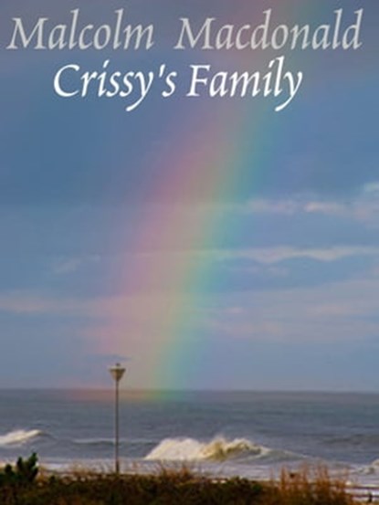 Crissy's Family, Malcolm Macdonald - Ebook - 9781310320439
