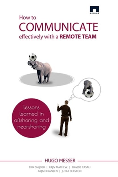How to Communicate Effectively With a Remote Team, Hugo Messer - Ebook - 9781310337994