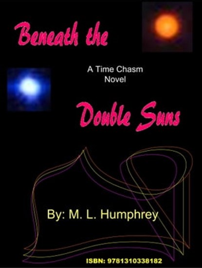 Beneath the Double Suns, M. L. Humphrey - Ebook - 9781310338182