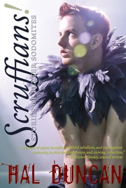 Scruffians! Stories of Better Sodomites, Hal Duncan - Ebook - 9781310363610
