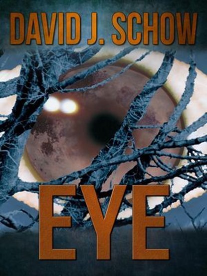 Eye, David J Schow - Ebook - 9781310366789