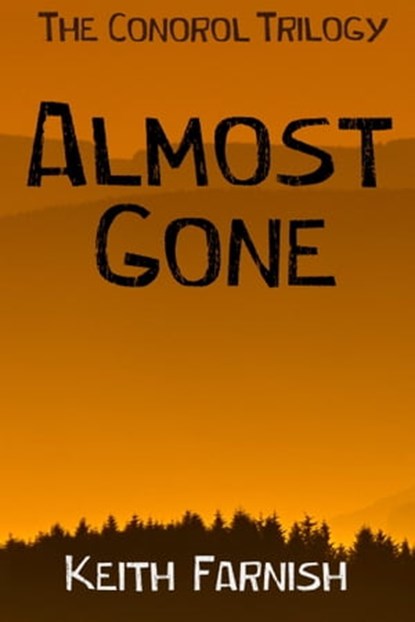 Almost Gone, Keith Farnish - Ebook - 9781310380280