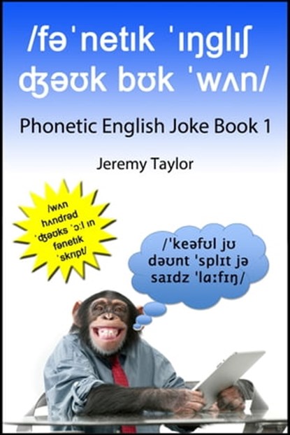 Phonetic English Joke Book 1, Jeremy Taylor - Ebook - 9781310384578