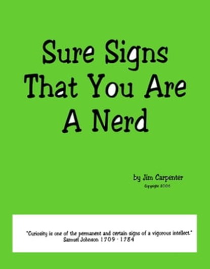 Sure Signs That You Are A Nerd, Jim Carpenter - Ebook - 9781310389924