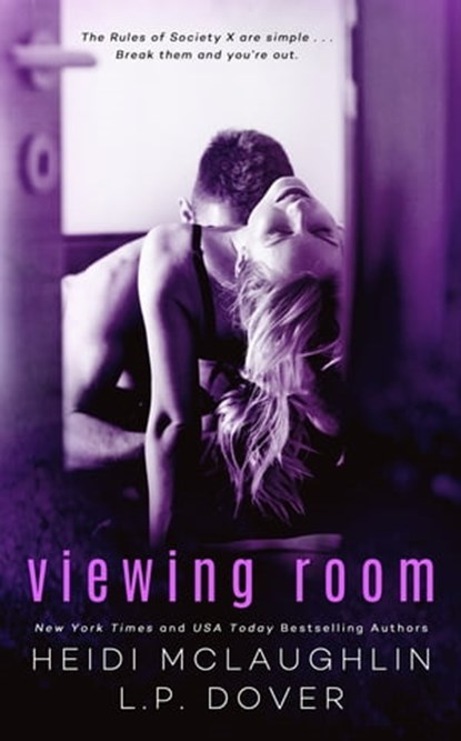 Viewing Room: A Society X Novel, L.P. Dover ; Heidi McLaughlin - Ebook - 9781310412431