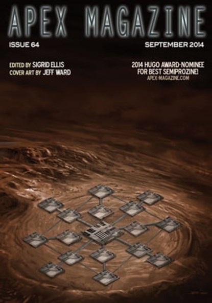 Apex Magazine Issue 64, Sigrid Ellis - Ebook - 9781310413292