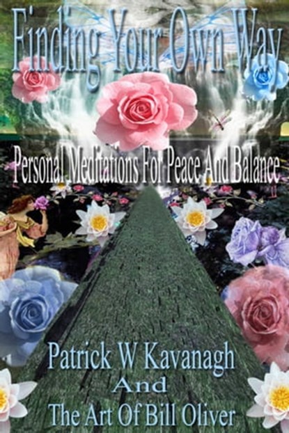 Finding Your Own Way, Patrick W Kavanagh - Ebook - 9781310418716
