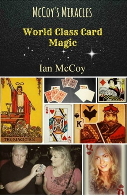 McCoy's Miracles: World Class Card Magic, Ian McCoy - Ebook - 9781310421600