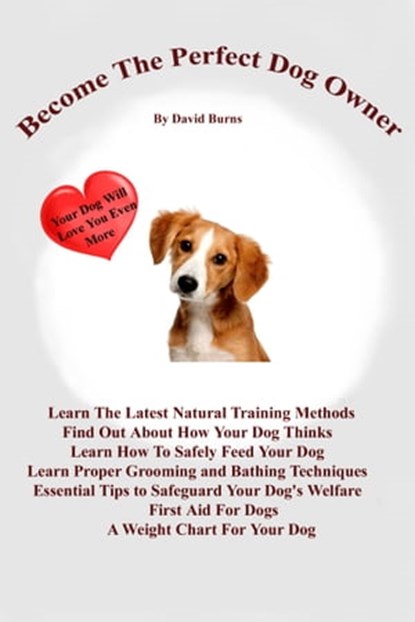 Become The Perfect Dog Owner, David Burns - Ebook - 9781310422171