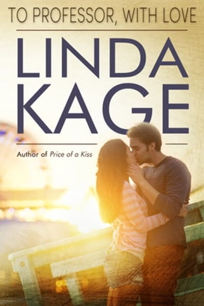 To Professor, with Love, Linda Kage - Ebook - 9781310423987