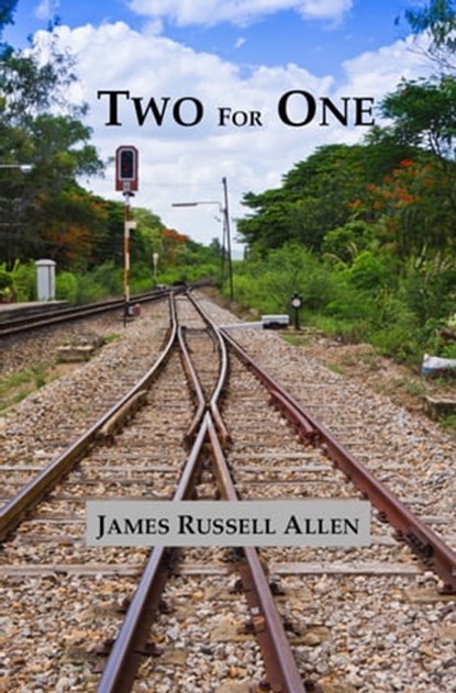 Two For One, James Russell Allen - Ebook - 9781310424595