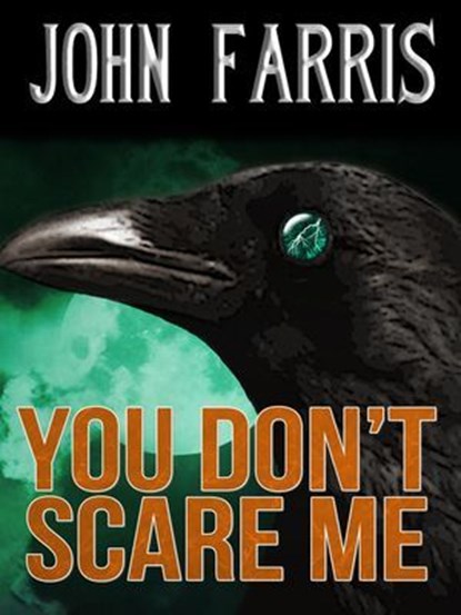 You Don't Scare Me, John Farris - Ebook - 9781310440182