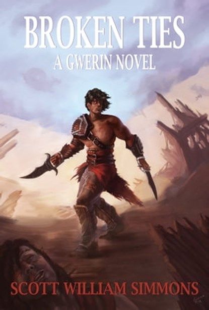 Broken Ties: A Gwerin Novel, Scott William Simmons - Ebook - 9781310443053