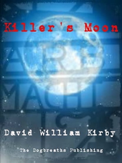 Killers Moon, David William Kirby - Ebook - 9781310444531