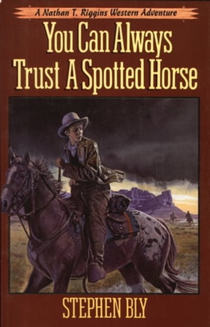 You Can Always Trust A Spotted Horse, Stephen Bly - Ebook - 9781310452246