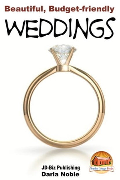 Beautiful, Budget-friendly Weddings, Darla Noble - Ebook - 9781310465727