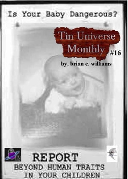Tin Universe Monthly #16, Brian C. Williams - Ebook - 9781310492853