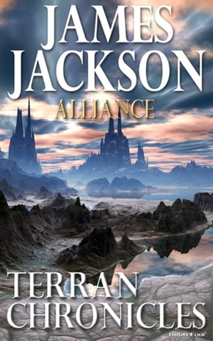 Alliance (Terran Chronicles), James Jackson - Ebook - 9781310499241