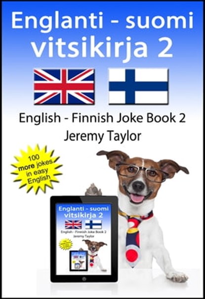 Englanti - Suomi Vitsikirja 2 (English Finnish Joke Book 2), Jeremy Taylor - Ebook - 9781310505225