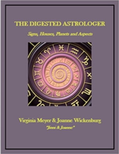 The Digested Astrologer, Joanne Wickenburg - Ebook - 9781310509384