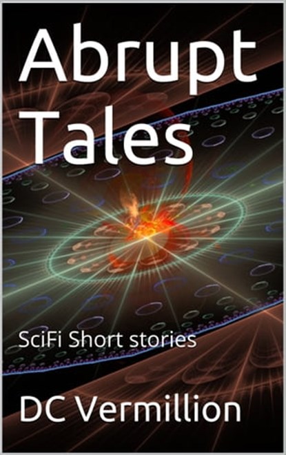 Abrupt Tales, Daniel Vermillion - Ebook - 9781310525278