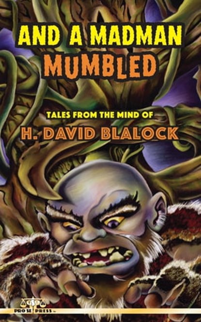 And a Madman Mumbled, H. David Blalock - Ebook - 9781310528774