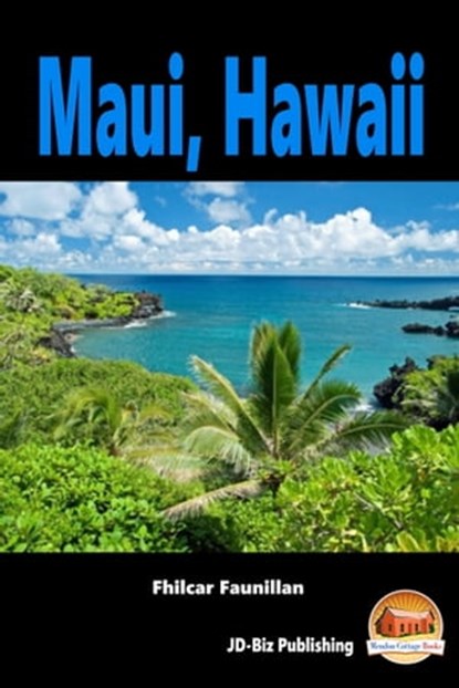 Maui, Hawaii, Fhilcar Faunillan - Ebook - 9781310545580