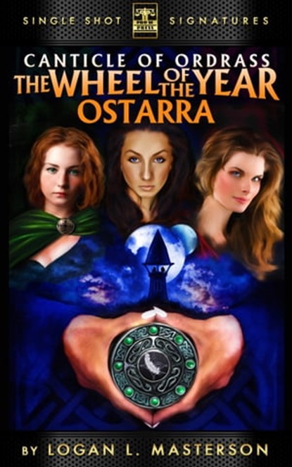 The Canticle of Ordrass: The Wheel of the Year - Ostarra, Logan L. Masterson - Ebook - 9781310556913