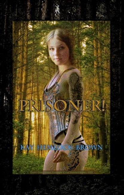 Prisoner!, Kay Hemlock Brown - Ebook - 9781310573569