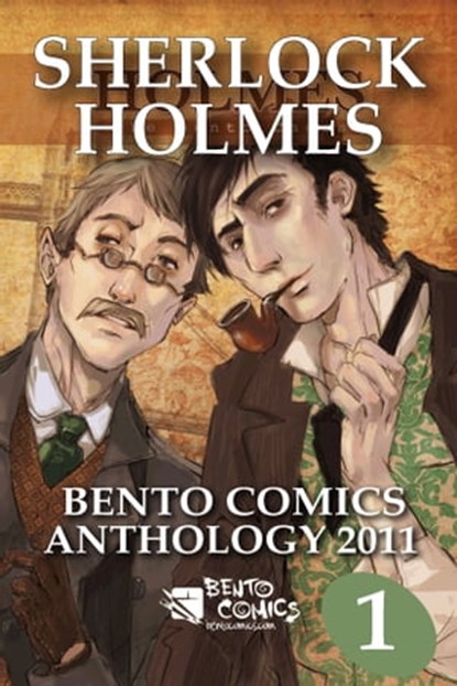 Sherlock Holmes: Bento Comics Anthology 2011 [Part 1of2], Bento Comics - Ebook - 9781310577420