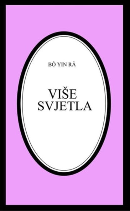 Više svjetla, Bô Yin Râ - Ebook - 9781310581892