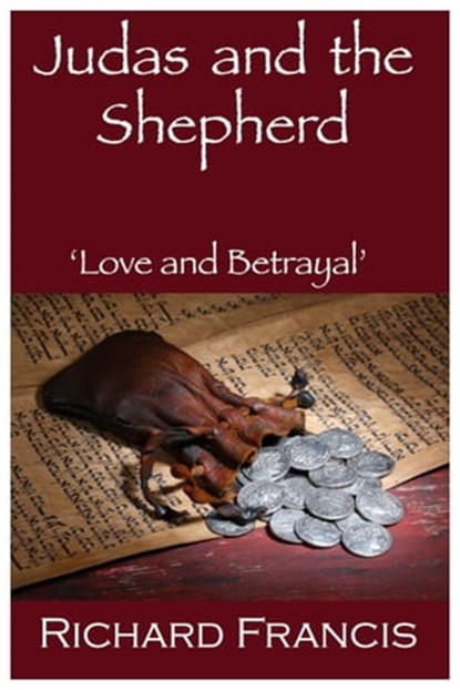 Judas and the Shepherd, Richard Francis - Ebook - 9781310598913