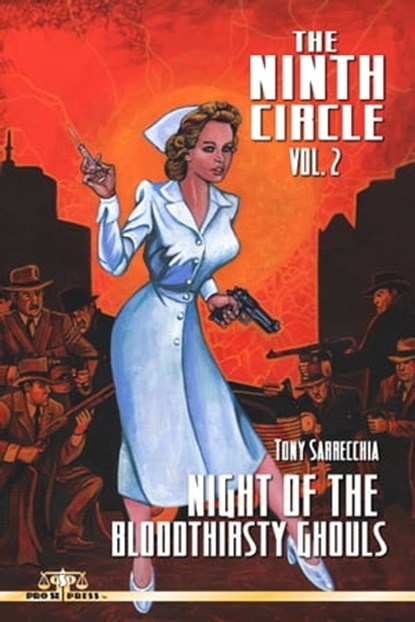 The Ninth Circle Vol. 2: Night of the Bloodthirsty Ghouls, Pro Se Press - Ebook - 9781310607141