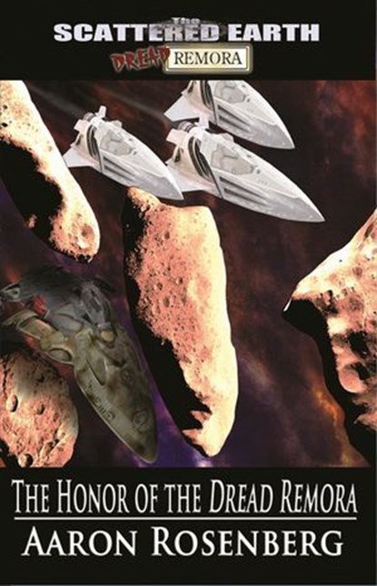 The Honor of the Dread Remora, Aaron Rosenberg - Ebook - 9781310616709