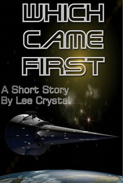 Which Came First, Lee Crystal - Ebook - 9781310617300