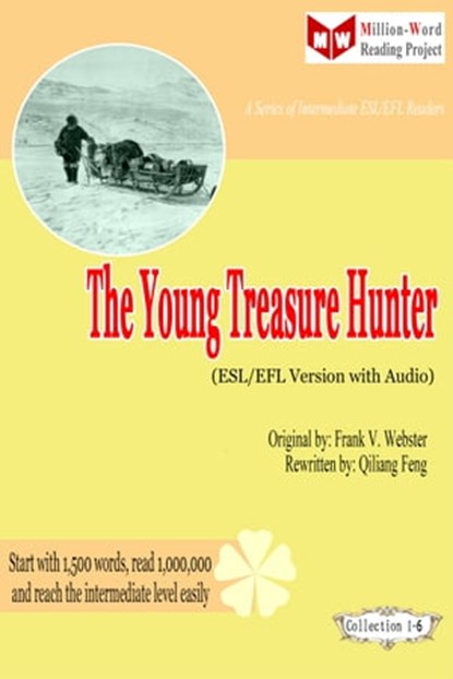 The Young Treasure Hunter (ESL/EFL Version with Audio), Qiliang Feng ; Frank V. Webster - Ebook - 9781310634772