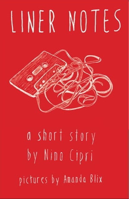 Liner Notes, Nino Cipri - Ebook - 9781310644597