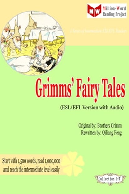 Grimms’ Fairy Tales (ESL/EFL Version with Audio), Qiliang Feng ; Brothers Grimm - Ebook - 9781310645815