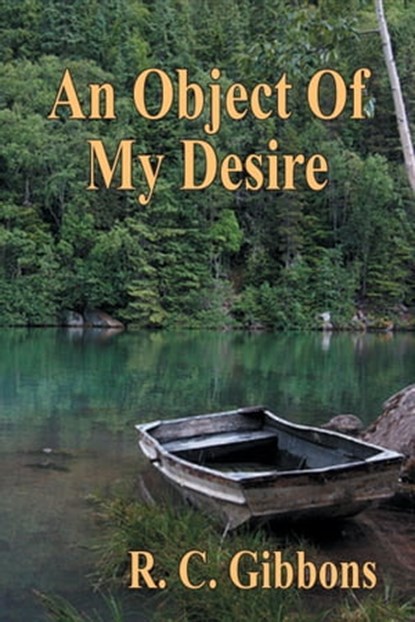 An Object Of My Desire, R. C. Gibbons - Ebook - 9781310646447
