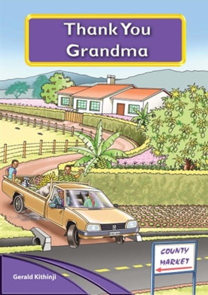 Thank You Grandma, Gerald Kithinji - Ebook - 9781310705557