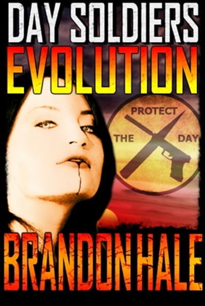 Evolution: Day Soldiers Book Four, Brandon Hale - Ebook - 9781310725838