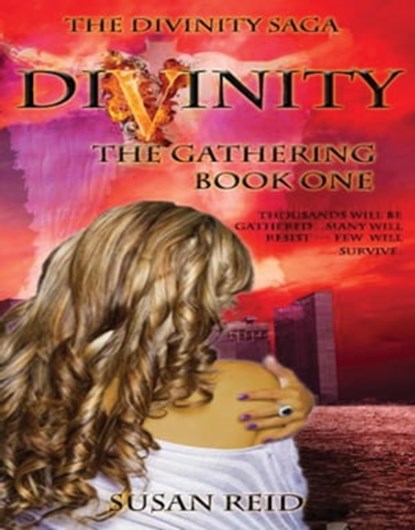Divinity: The Gathering: Book One, Susan Reid - Ebook - 9781310736384
