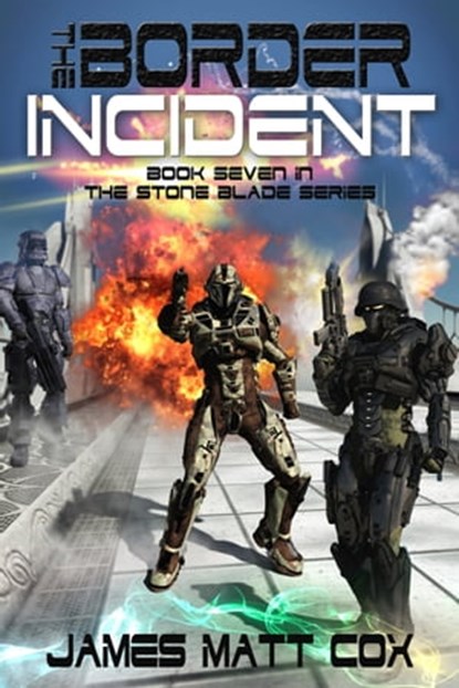 The Border Incident, James Matt Cox - Ebook - 9781310745744