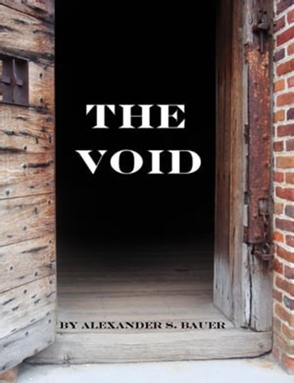 The Void, Alexander S. Bauer - Ebook - 9781310754890