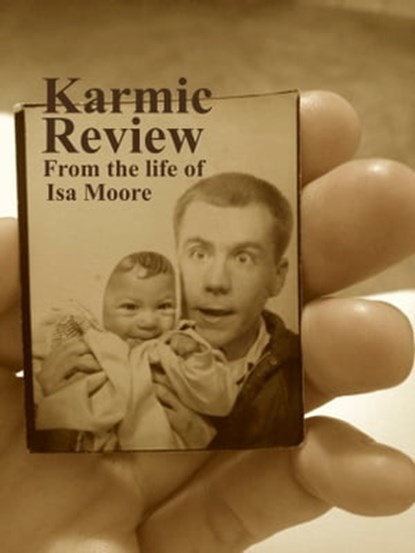 Karmic Review, Isa Moore - Ebook - 9781310756498