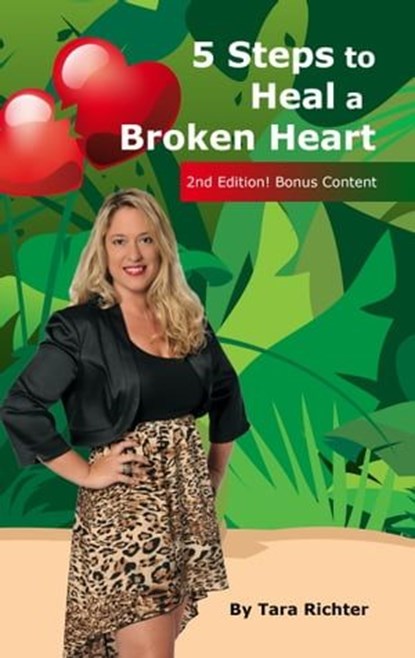 5 Steps to Heal a Broken Heart, Tara Richter - Ebook - 9781310784088